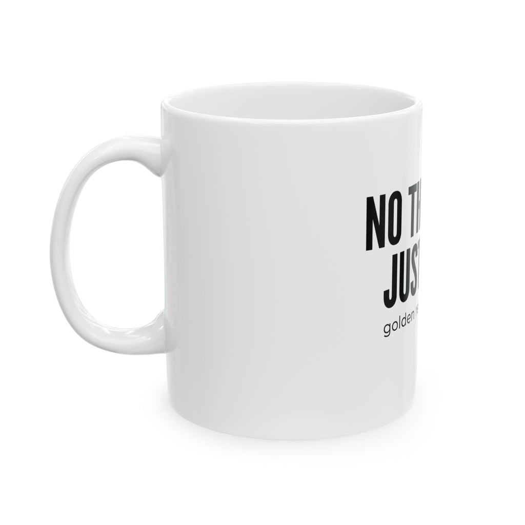 No Thoughts Just Vibes Ceramic Mug — "golden retriever energy" Coffee Cup (11oz/15oz)