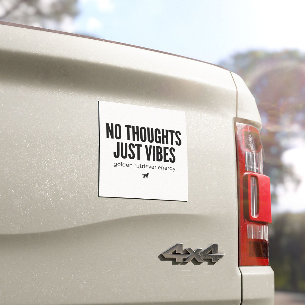 No Thoughts Just Vibes Car Magnet — “golden retriever energy” Dog Lover Decal