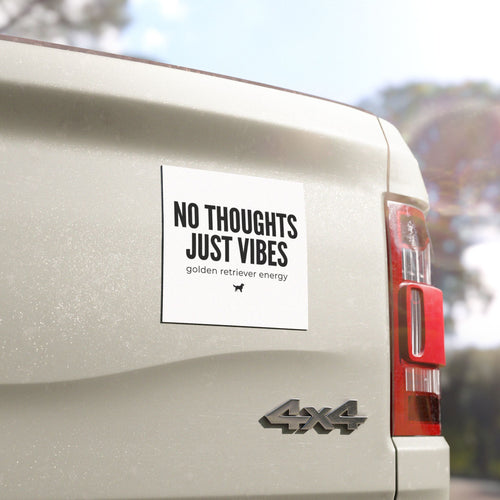 No Thoughts Just Vibes Car Magnet — “golden retriever energy” Dog Lover Decal